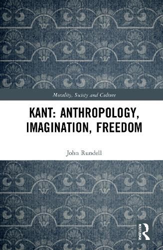 Cover image for Kant: Anthropology, Imagination, Freedom