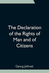 Cover image for The Declaration of the Rights of Man and of Citizens