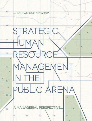 Cover image for Strategic Human Resource Management in the Public Arena: A Managerial Perspective