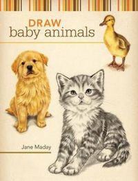 Cover image for Draw Baby Animals