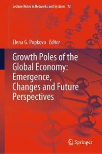 Cover image for Growth Poles of the Global Economy: Emergence, Changes and Future Perspectives