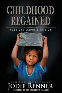 Cover image for Childhood Regained: American Schools Edition