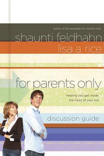 Cover image for For Parents Only (Discussion Guide): Getting Inside the Head of your Kid