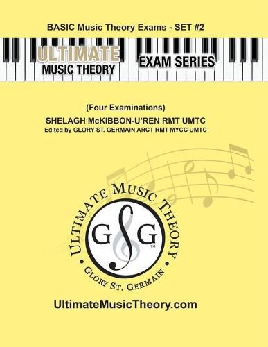 Basic Music Theory Exams Set #2 - Ultimate Music Theory Exam Series: Preparatory, Basic, Intermediate & Advanced Exams Set #1 & Set #2 - Four Exams in Set PLUS All Theory Requirements!