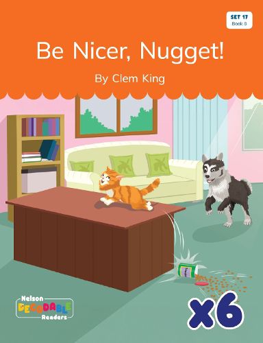 Cover image for Be Nicer, Nugget! x 6 (Set 17, Book 8)