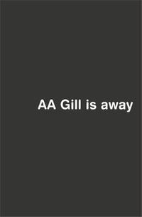 Cover image for AA Gill is Away