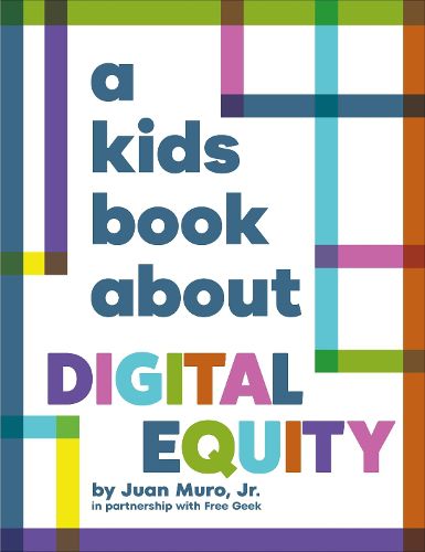 Cover image for A Kids Book About Digital Equity