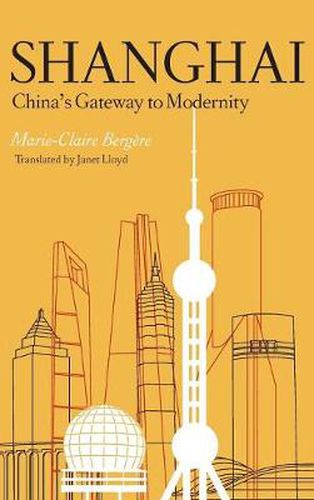 Cover image for Shanghai: China's Gateway to Modernity