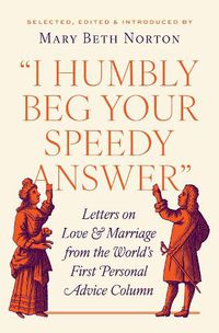 Cover image for "I Humbly Beg Your Speedy Answer"