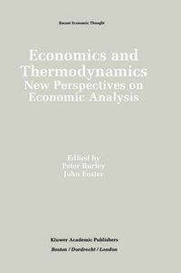 Cover image for Economics and Thermodynamics: New Perspectives on Economic Analysis