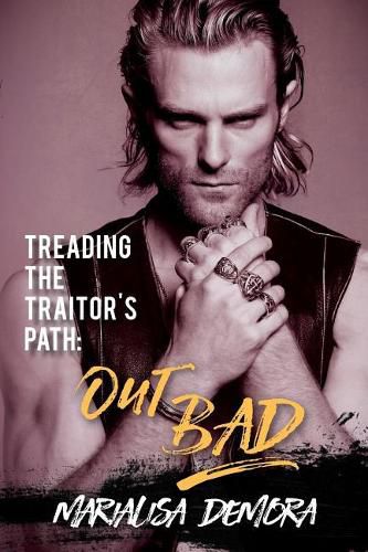 Cover image for Treading the Traitor's Path: Out Bad