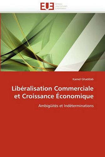 Cover image for Liberalisation Commerciale Et Croissance Economique