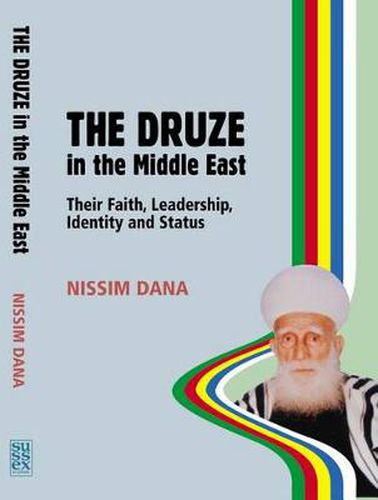 Cover image for Druze in the Middle East: Their Faith, Leadership, Identity & Status