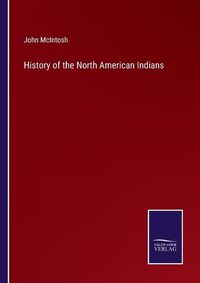 Cover image for History of the North American Indians