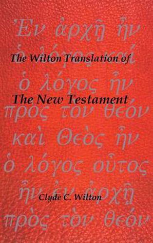 Cover image for The Wilton Translation of the New Testament