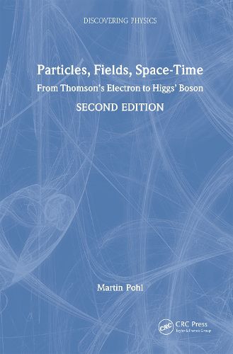 Cover image for Particles, Fields, Space-Time