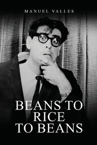 Cover image for Beans to Rice to Beans