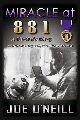 MIRACLE at 881: A Marines' Story