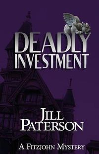 Cover image for Deadly Investment: A Fitzjohn Mystery