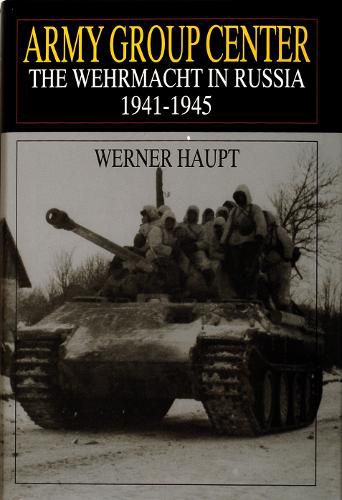 Cover image for Army Group Center: Wehrmacht in Russia, 1941-45