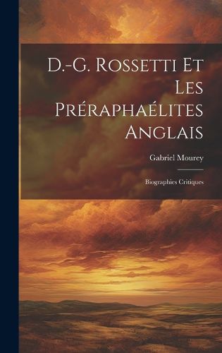 Cover image for D.-G. Rossetti et les Preraphaelites anglais