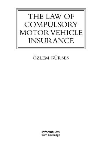 Cover image for The Law of Compulsory Motor Vehicle Insurance