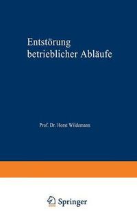 Cover image for Entstoerung betrieblicher Ablaufe