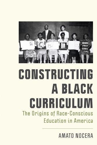 Cover image for Constructing a Black Curriculum