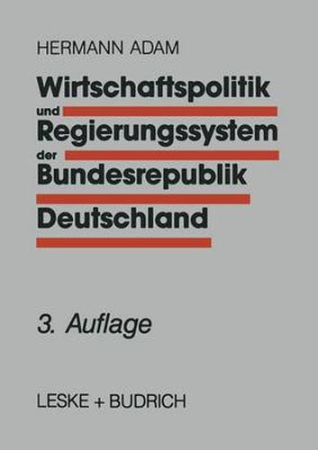 Cover image for Wirtschaftspolitik Und Regierungssystem Der Bundesrepublik Deutschland: Eine Einfuhrung