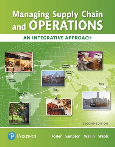 Cover image for Managing Supply Chain and Operations: An Integrative Approach Plus MyLab Operations Management with Pearson eText -- Access Card Package