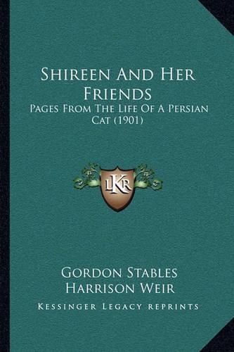 Shireen and Her Friends: Pages from the Life of a Persian Cat (1901)