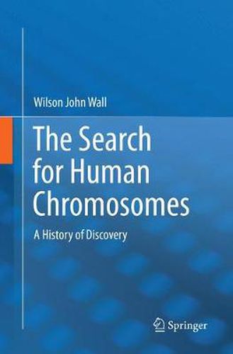 Cover image for The Search for Human Chromosomes: A History of Discovery