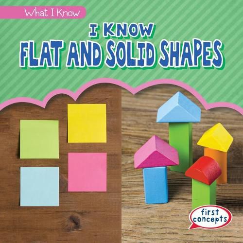 I Know Flat and Solid Shapes