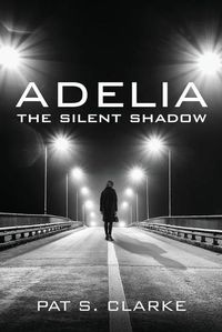 Cover image for Adelia: The Silent Shadow