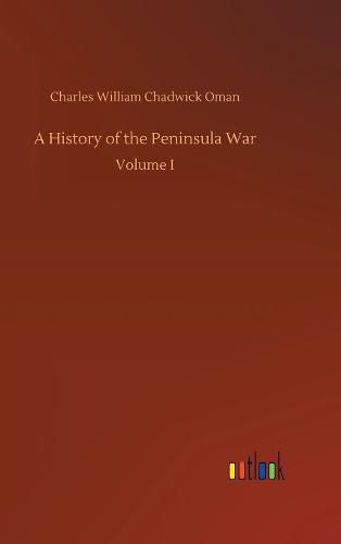 A History of the Peninsula War