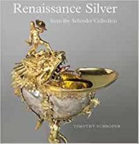 Cover image for Renaissance Silver from the Schroder Collection