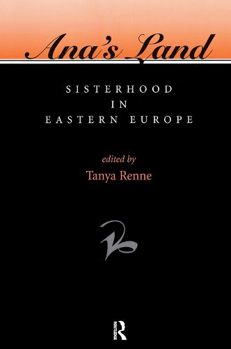 Cover image for Ana's Land: Sisterhood In Eastern Europe