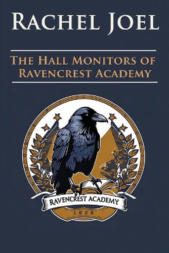 Cover image for The Hall Monitors of Ravencrest Academy