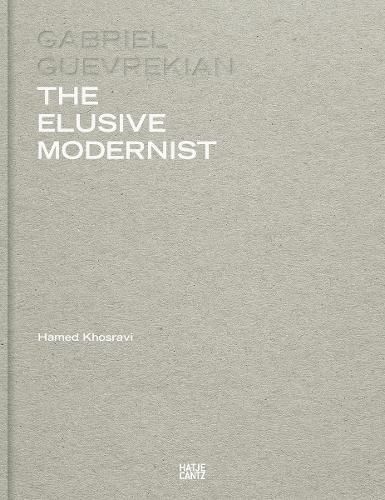Cover image for Gabriel Guevrekian: The Elusive Modernist