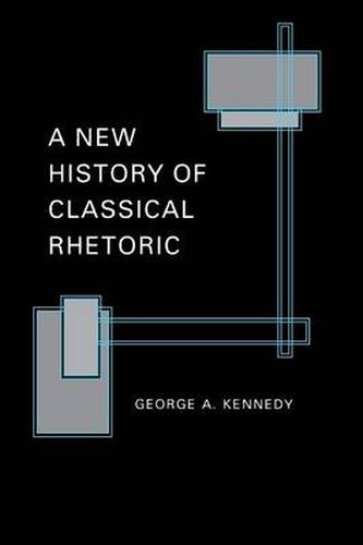 Cover image for A New History of Classical Rhetoric