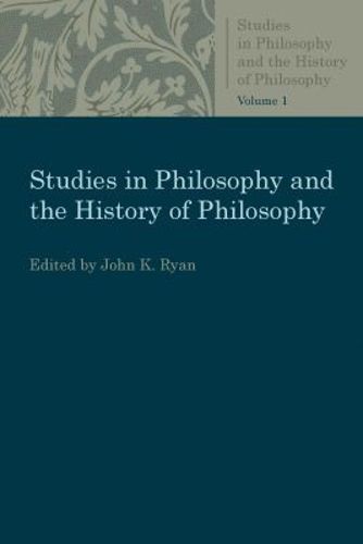 Cover image for Studies in Philosophy and the History of Philosophy: Volume 1