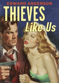 Cover image for Thieves Like Us