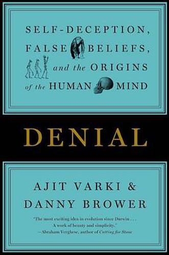 Cover image for Denial: Self-Deception, False Beliefs, and the Origins of the Human Mind