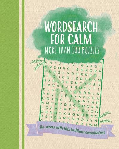 Cover image for Wordsearch for Calm: De-Stress with this Brilliant Compilation of More than 100 Puzzles