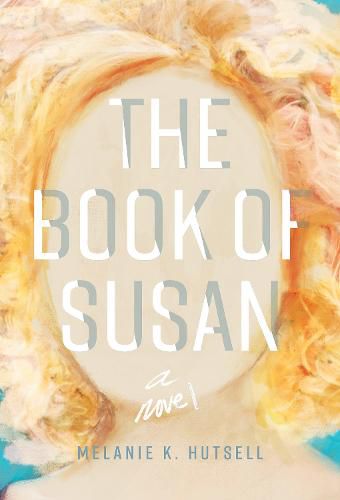 Cover image for The Book of Susan: A Novel