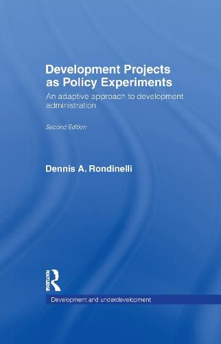 Cover image for Development Projects as Policy Experiments: An Adaptive Approach to Development Administration