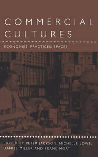 Cover image for Commercial Cultures: Economies, Practices, Spaces