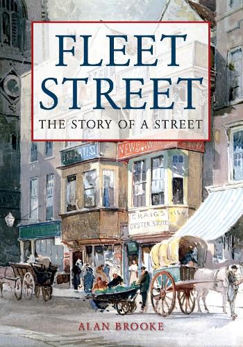 Cover image for Fleet Street: The Story of a Street