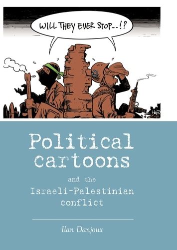 Cover image for Political Cartoons and the Israeli-Palestinian Conflict