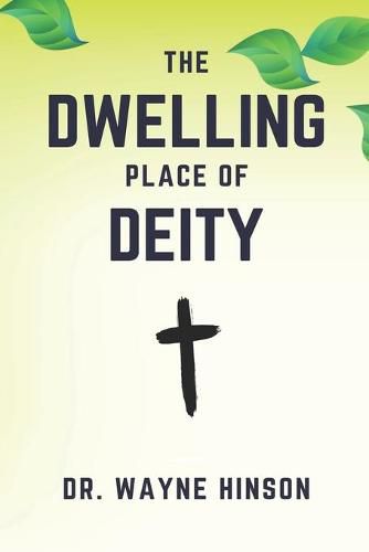 Cover image for The Dwelling Place Of Deity